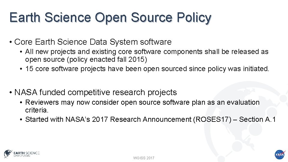 Earth Science Open Source Policy • Core Earth Science Data System software • All