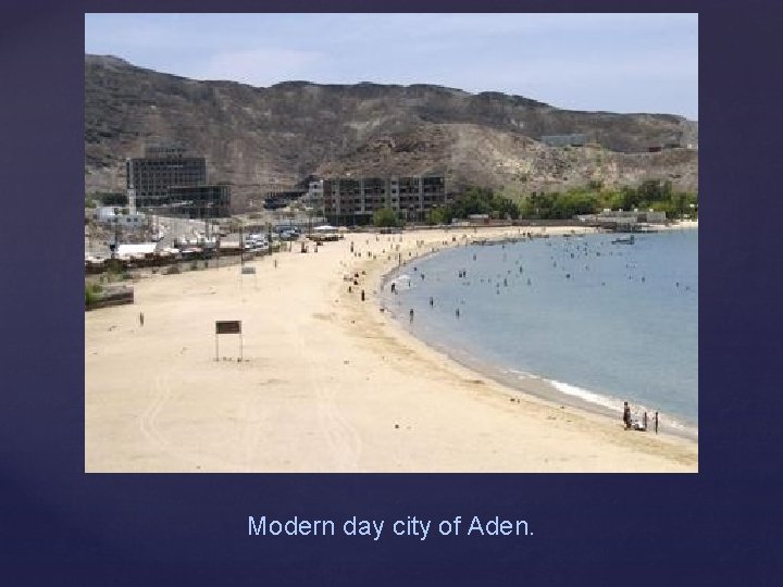 Modern day city of Aden. 