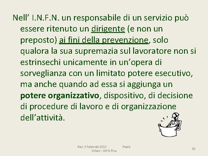 Nell’ I. N. F. N. un responsabile di un servizio può essere ritenuto un