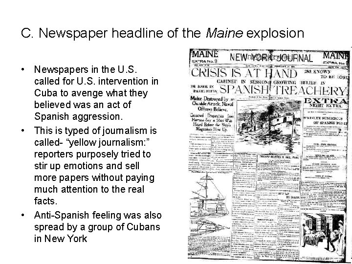 C. Newspaper headline of the Maine explosion • Newspapers in the U. S. called