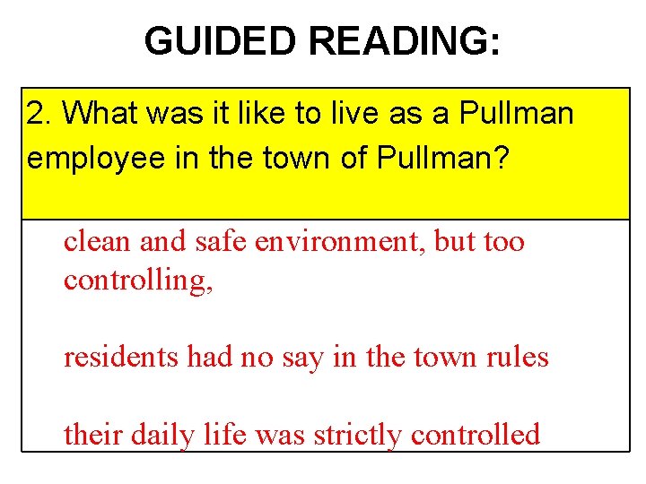 GUIDED READING: 2. What was it like to live as a Pullman employee in