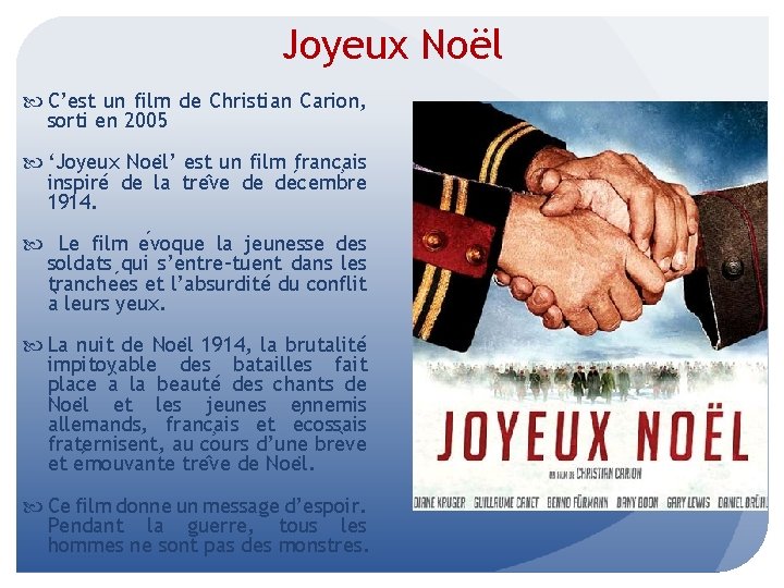 Joyeux Noël C’est un film de Christian Carion, sorti en 2005 ‘Joyeux Noe l’