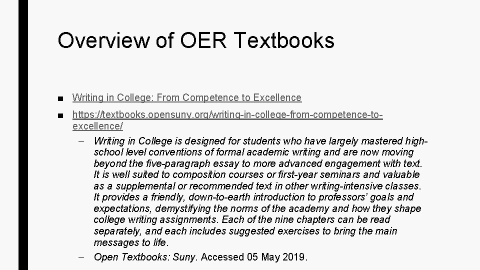 Overview of OER Textbooks ■ Writing in College: From Competence to Excellence ■ https: Overview of OER Textbooks ■ Writing in College: From Competence to Excellence ■ https: