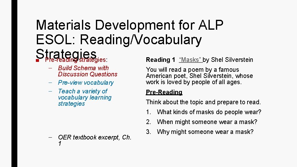 Materials Development for ALP ESOL: Reading/Vocabulary Strategies ■ Pre-reading strategies: Reading 1 “Masks” by Materials Development for ALP ESOL: Reading/Vocabulary Strategies ■ Pre-reading strategies: Reading 1 “Masks” by