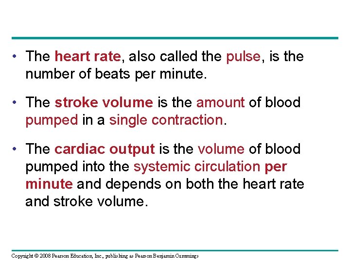  • The heart rate, also called the pulse, is the number of beats