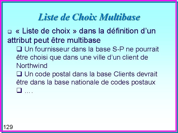 Liste de Choix Multibase q « Liste de choix » dans la définition d’un