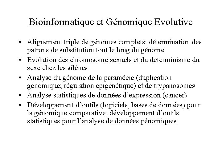 Bioinformatique et Génomique Evolutive • Alignement triple de génomes complets: détermination des patrons de