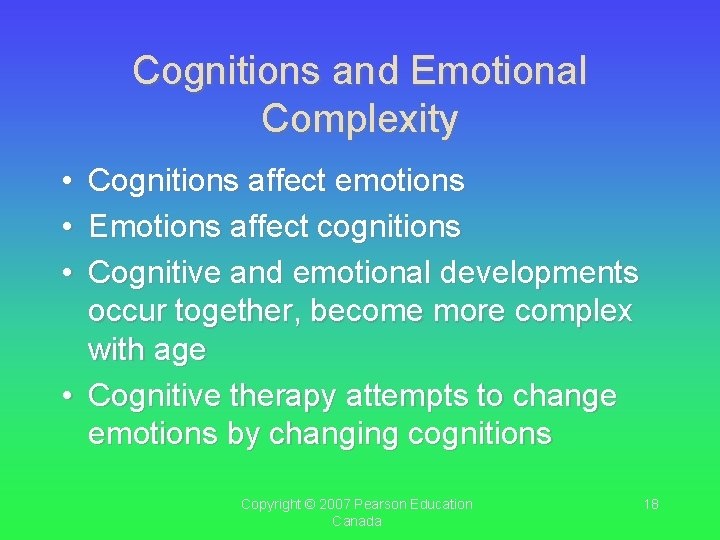Cognitions and Emotional Complexity • • • Cognitions affect emotions Emotions affect cognitions Cognitive Cognitions and Emotional Complexity • • • Cognitions affect emotions Emotions affect cognitions Cognitive