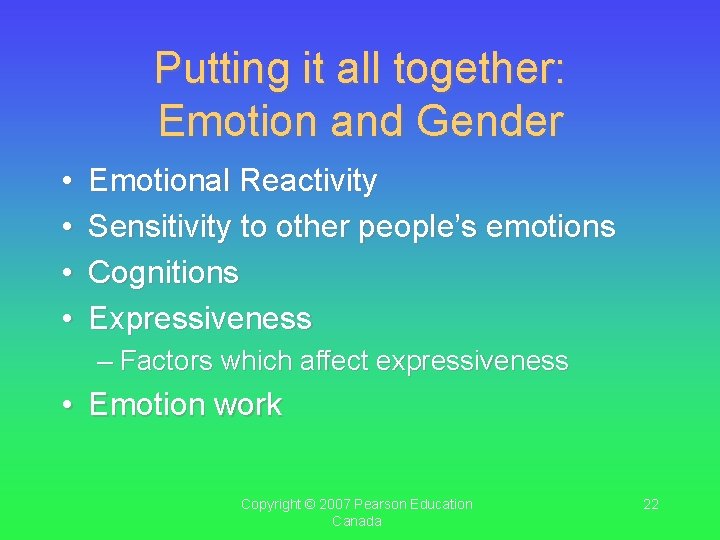 Putting it all together: Emotion and Gender • • Emotional Reactivity Sensitivity to other Putting it all together: Emotion and Gender • • Emotional Reactivity Sensitivity to other
