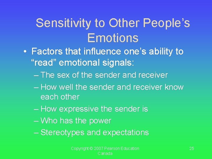 Sensitivity to Other People’s Emotions • Factors that influence one’s ability to “read” emotional Sensitivity to Other People’s Emotions • Factors that influence one’s ability to “read” emotional