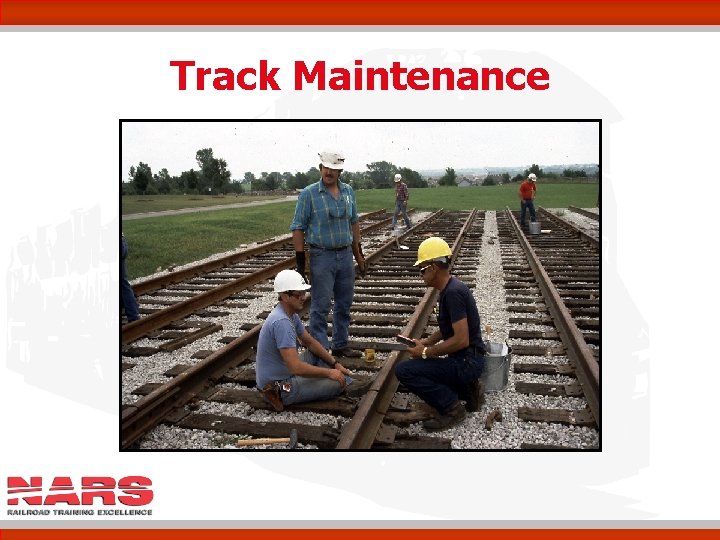 Track Maintenance 