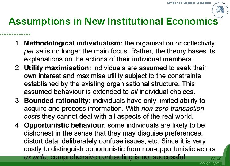 Division of Resource Economics Assumptions in New Institutional Economics 18/ 40 09. 03. 2021