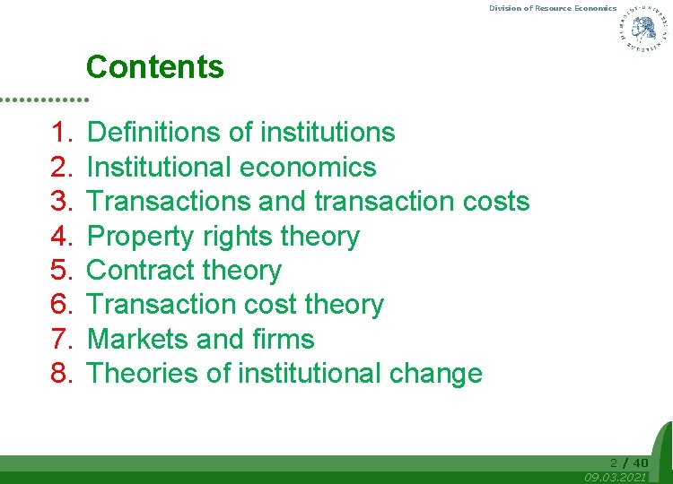 Division of Resource Economics Contents 1. 2. 3. 4. 5. 6. 7. 8. Definitions