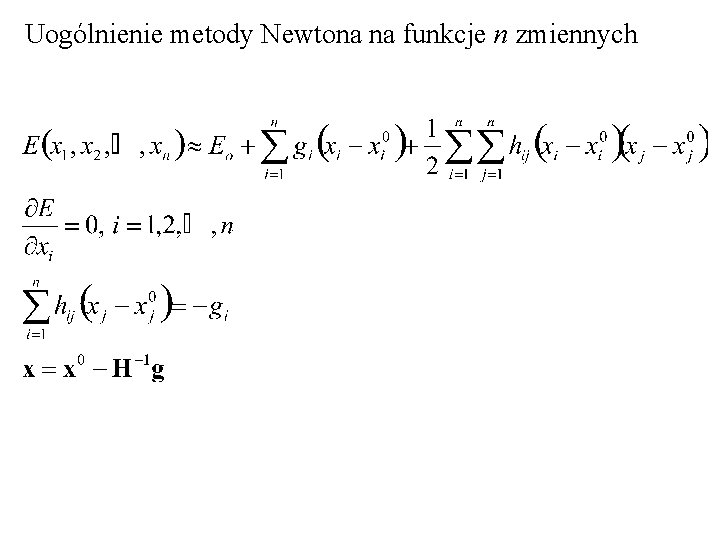 Uogólnienie metody Newtona na funkcje n zmiennych 