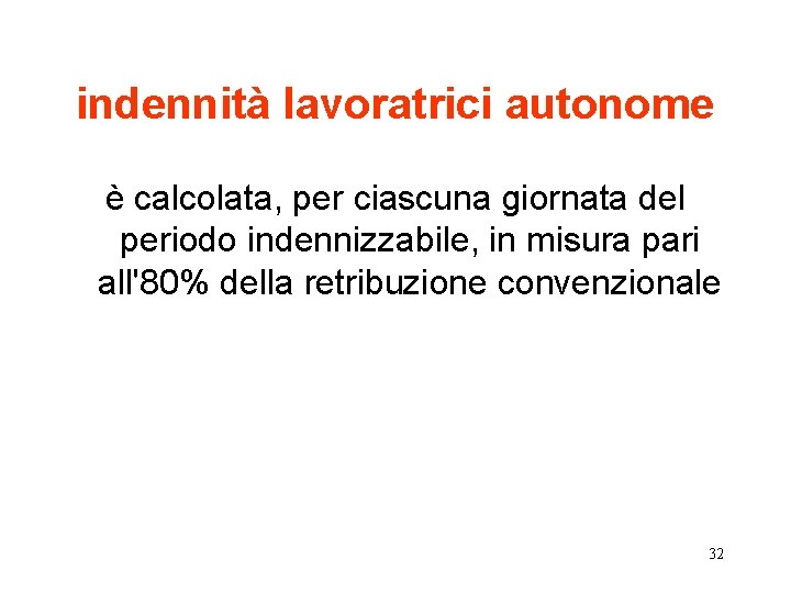 indennità lavoratrici autonome è calcolata, per ciascuna giornata del periodo indennizzabile, in misura pari