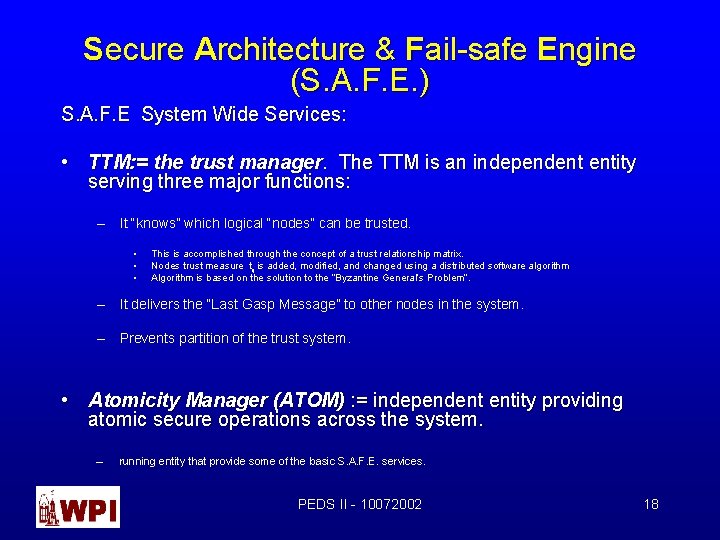 Secure Architecture & Fail-safe Engine (S. A. F. E. ) S. A. F. E
