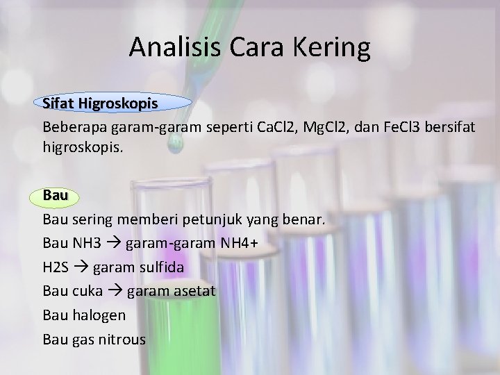 Analisis Cara Kering Sifat Higroskopis Beberapa garam-garam seperti Ca. Cl 2, Mg. Cl 2,