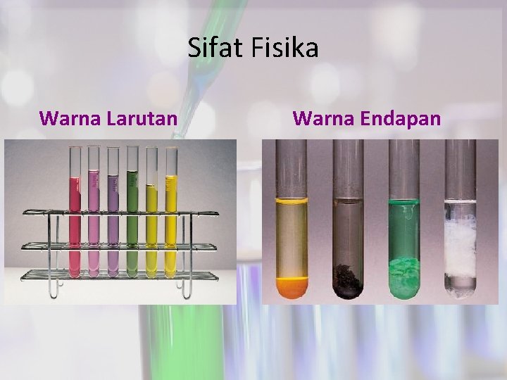 Sifat Fisika Warna Larutan Warna Endapan 