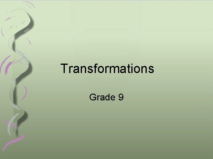 Transformations Grade 9 