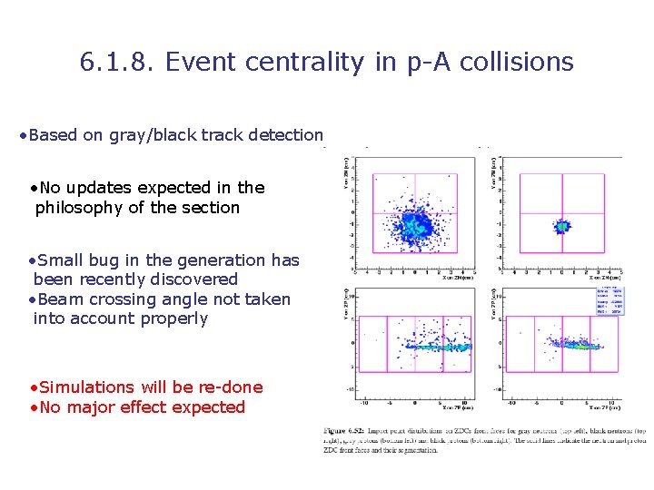 6. 1. 8. Event centrality in p-A collisions • Based on gray/black track detection