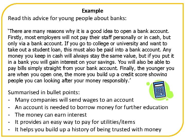 Example Read this advice for young people about banks: ‘There are many reasons why