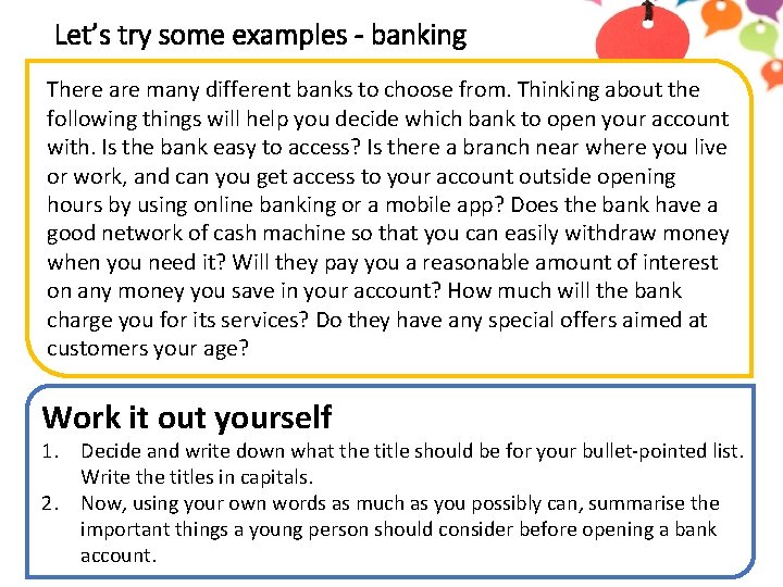 Let’s try some examples - banking There are many different banks to choose from.