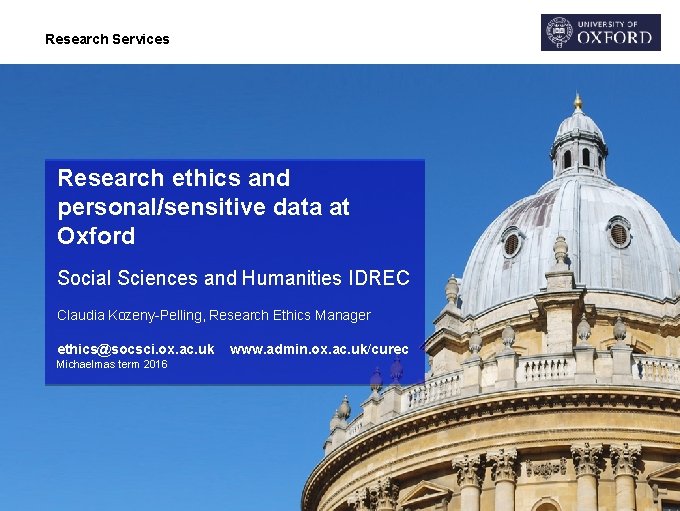 Research Services Research ethics and personal/sensitive data at Oxford Social Sciences and Humanities IDREC