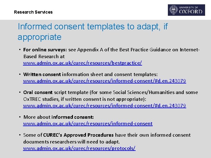 Research Services Informed consent templates to adapt, if appropriate • For online surveys: see