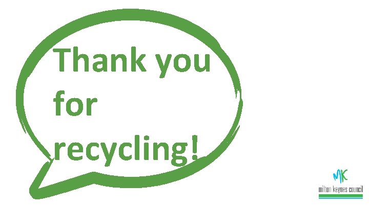 Thank you for recycling! 