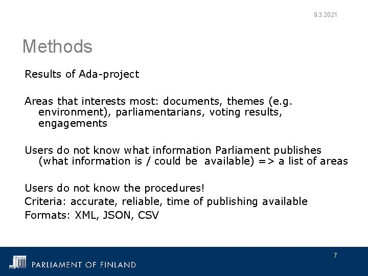 9. 3. 2021 Methods Results of Ada-project Areas that interests most: documents, themes (e.