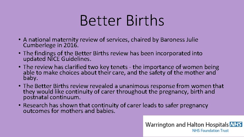 Better Births • A national maternity review of services, chaired by Baroness Julie Cumberlege