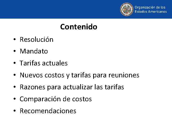 Contenido • Resolución • Mandato • Tarifas actuales • Nuevos costos y tarifas para