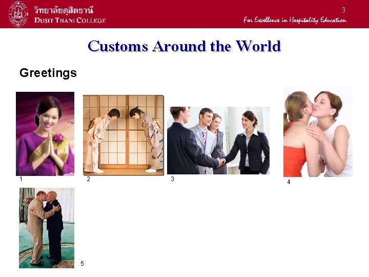 3 Customs Around the World Greetings 1 2 5 3 4 