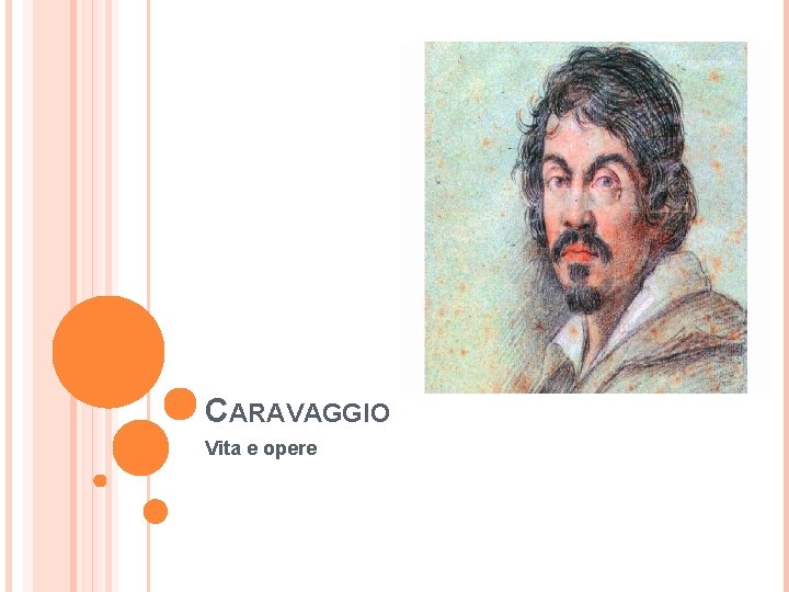 CARAVAGGIO Vita e opere 