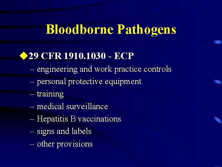 Bloodborne Pathogens u 29 CFR 1910. 1030 - ECP – engineering and work practice