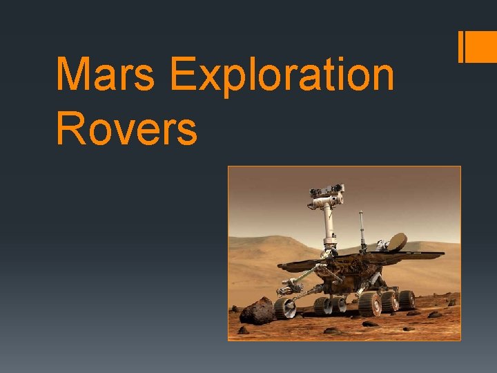 Mars Exploration Rovers Mars Exploration Rovers
