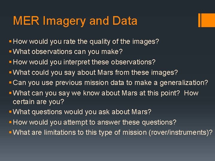 MER Imagery and Data § How would you rate the quality of the images? MER Imagery and Data § How would you rate the quality of the images?