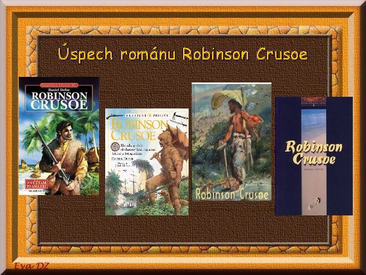 Úspech románu Robinson Crusoe 