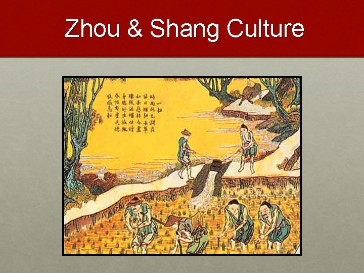 Zhou & Shang Culture 