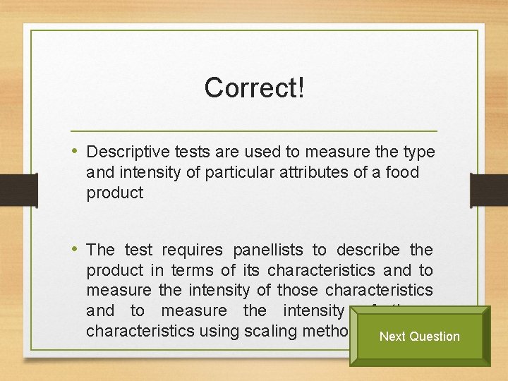 Assessment 1 Sensory Analysis Question 1 Which test