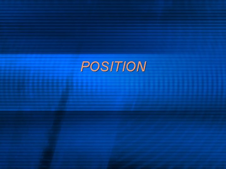 POSITION 