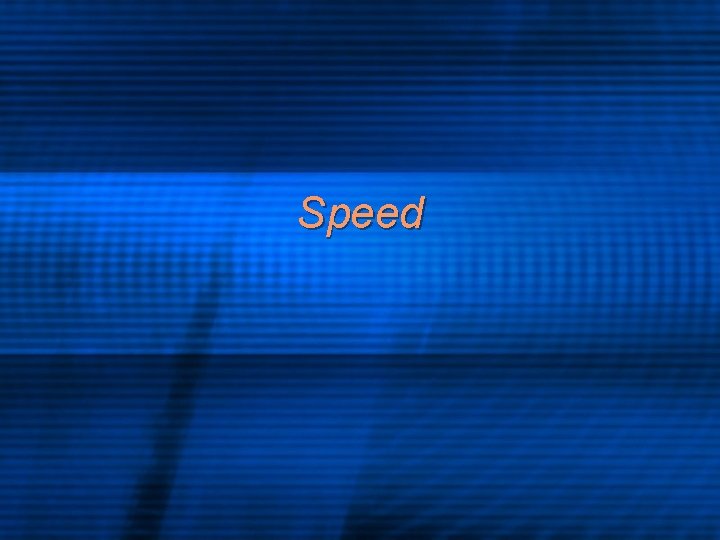 Speed 