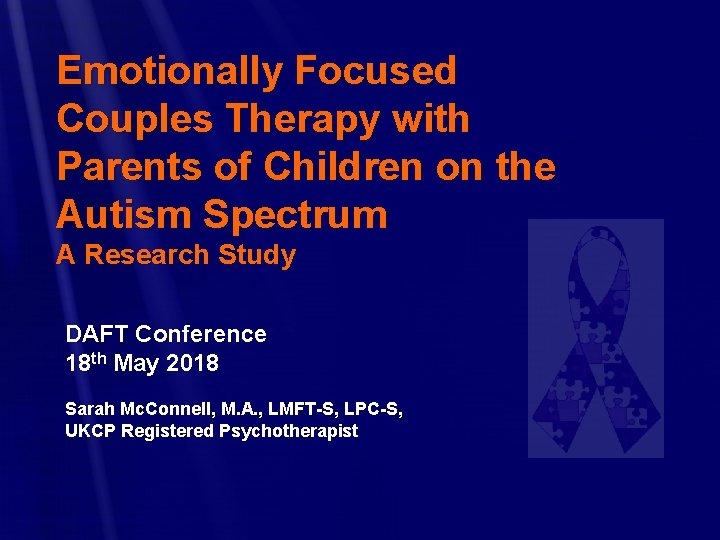 Emotionally Focused Couples Therapy with Parents of Children on the Autism Spectrum A Research