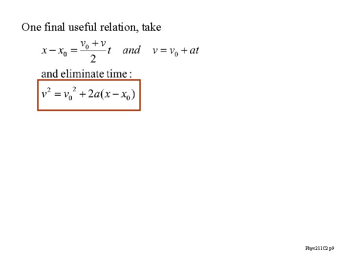 One final useful relation, take Phys 211 C 2 p 9 