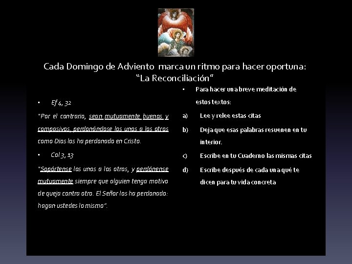 Cada Domingo de Adviento marca un ritmo para hacer oportuna: “La Reconciliación” • Para