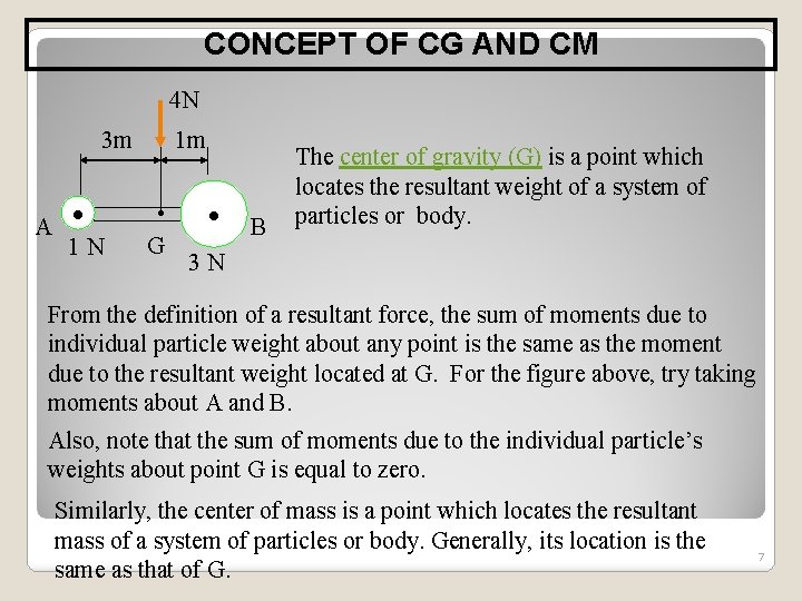 CONCEPT OF CG AND CM 4 N 3 m A 1 N 1 m