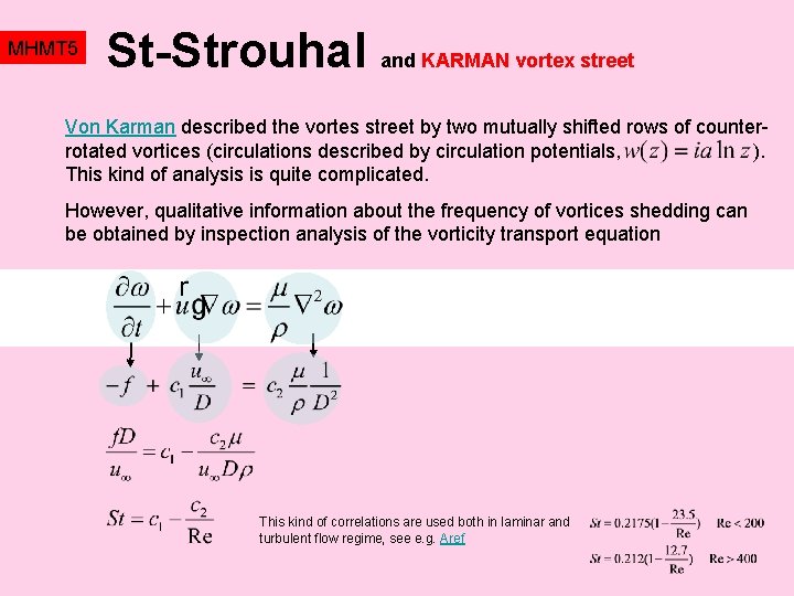 MHMT 5 St-Strouhal and KARMAN vortex street Von Karman described the vortes street by