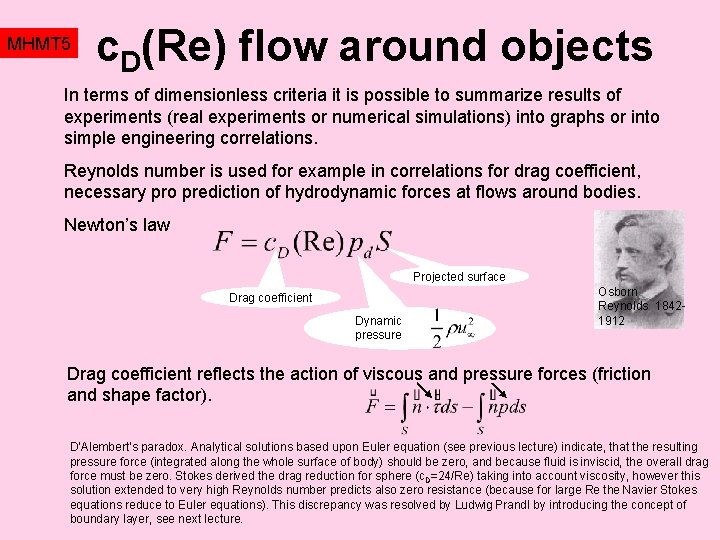 MHMT 5 c. D(Re) flow around objects In terms of dimensionless criteria it is