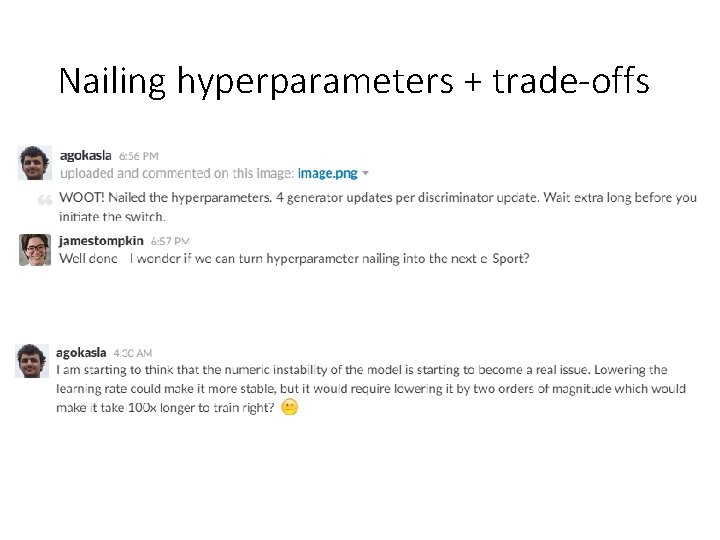 Nailing hyperparameters + trade-offs 