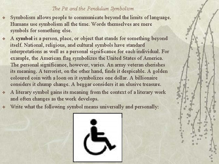 The Pit and the Pendulum Symbolism v v Symbolism allows people to communicate beyond The Pit and the Pendulum Symbolism v v Symbolism allows people to communicate beyond